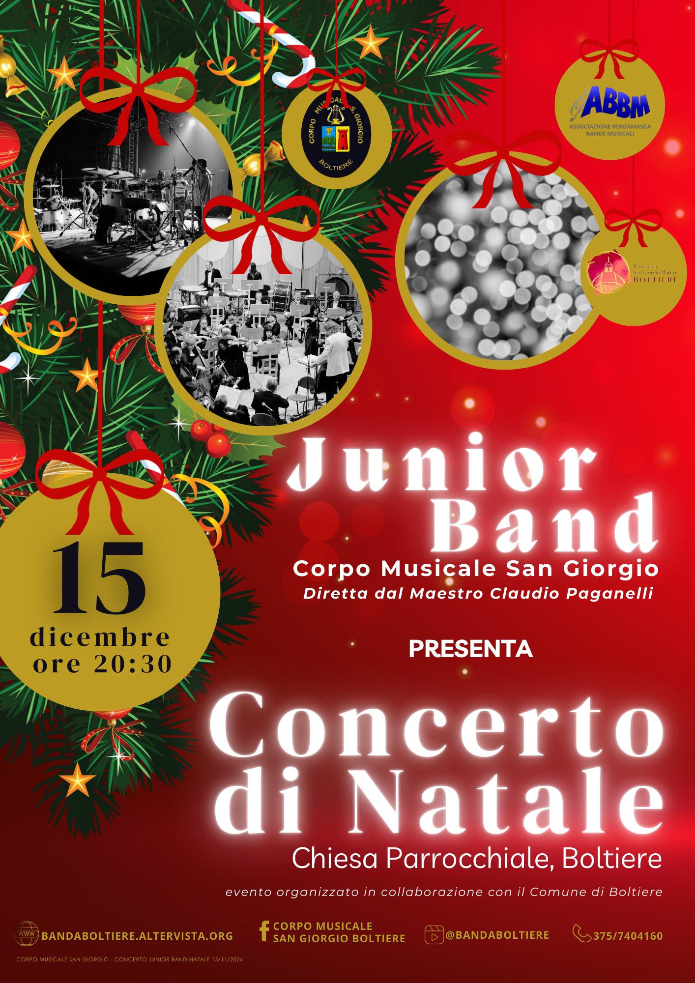 Il Corpo Musicale San Giorgio invita al Concerto di Natale a cura della Junior Band - domenica 15 dicembre alle ore 20.30 presso la Chiesa Parrocchiale.